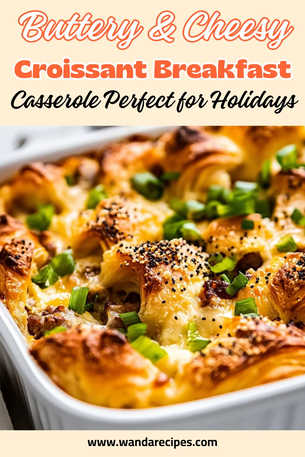Cheesy Croissant Breakfast Casserole: A Make-Ahead Favorite 2 Croissant Breakfast Casserole