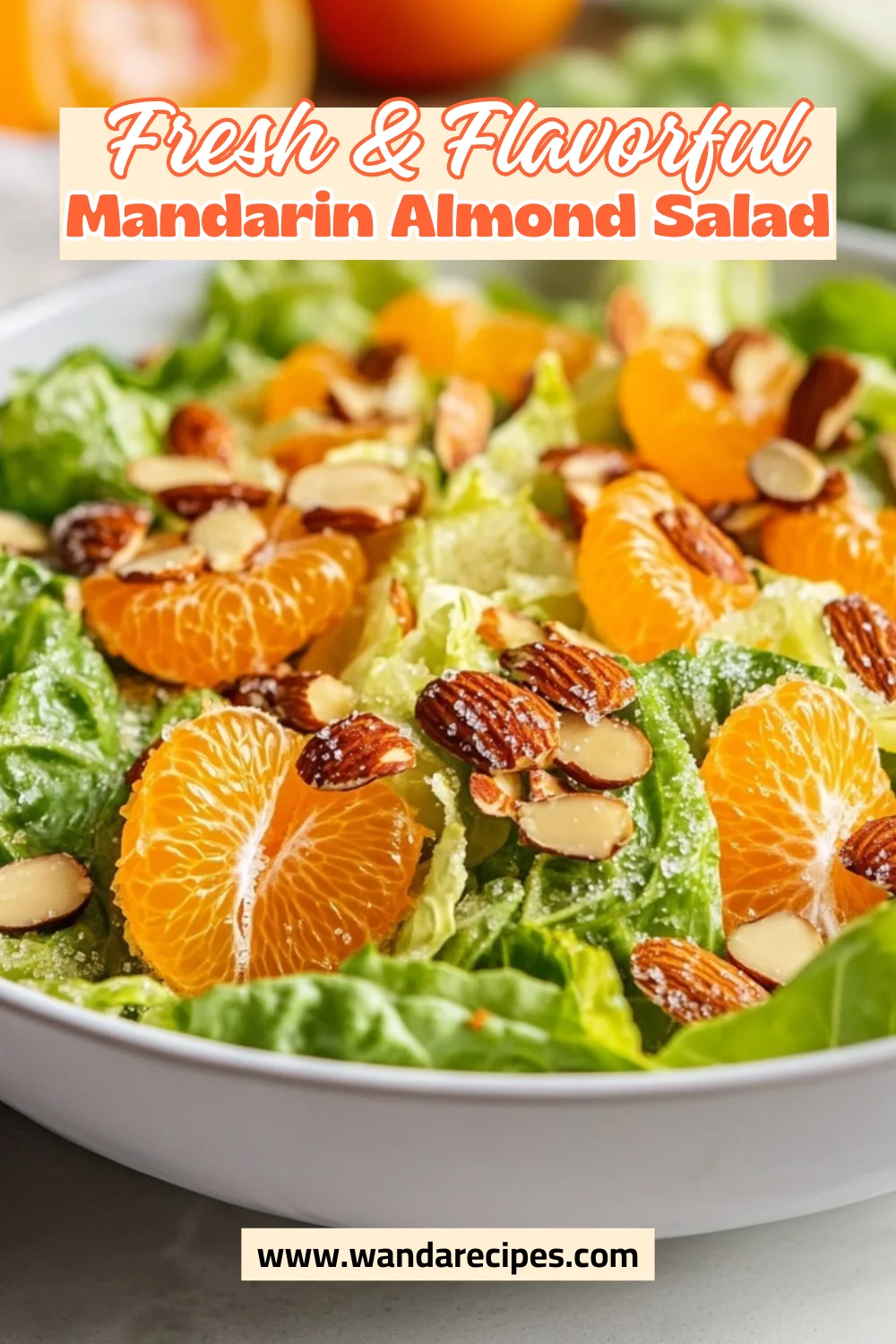 Mandarin Almond Salad With Sugared Almonds And Tangy Dressing 2 Mandarin Almond Salad